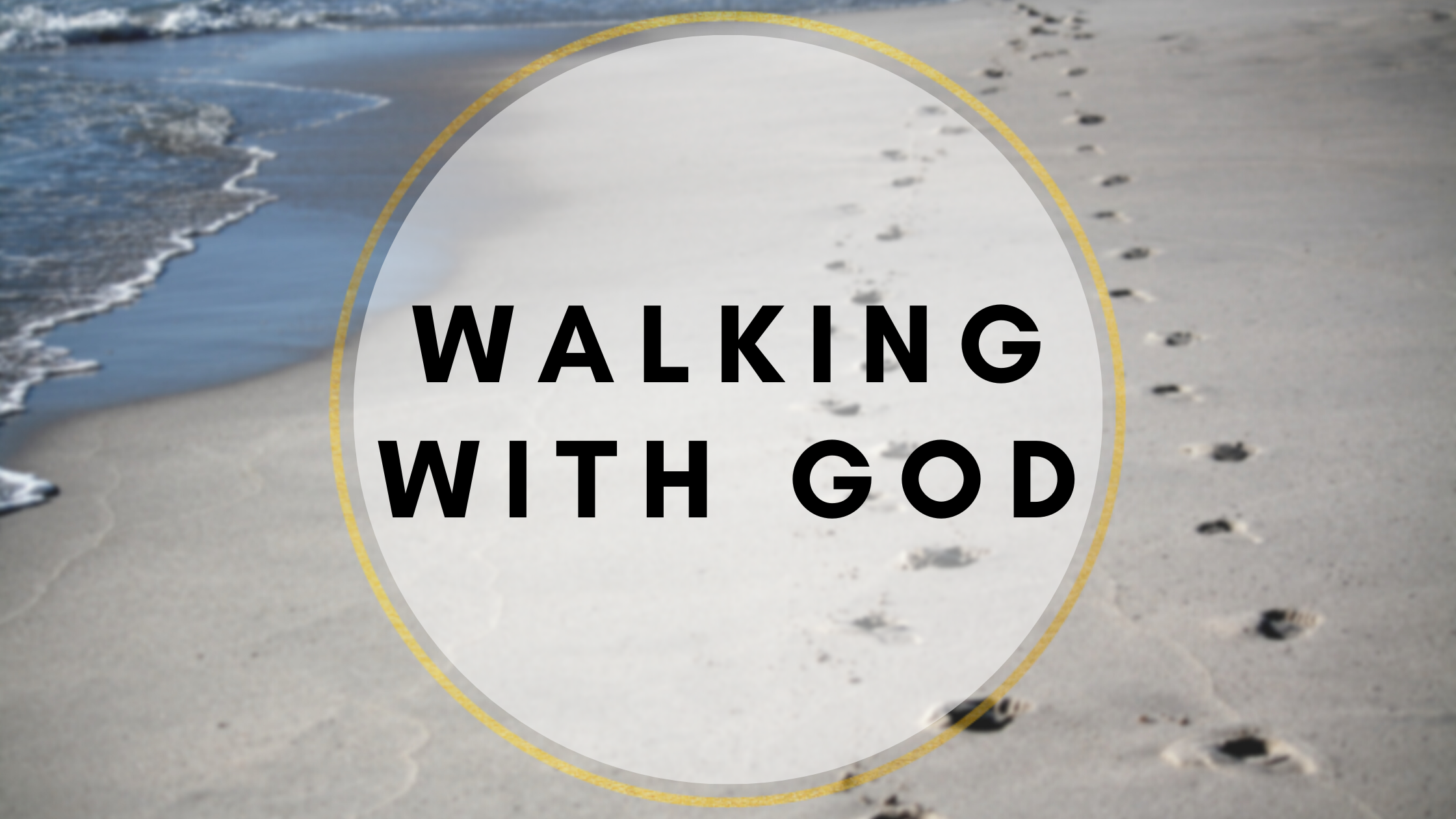Walk Humbly – Micah 6